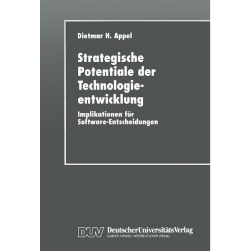 Dietmar H. Appel - Strategische Potentiale der Technologieentwicklung