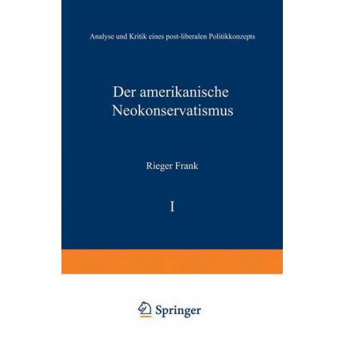 Rieger Frank - Der amerikanische Neokonservatismus