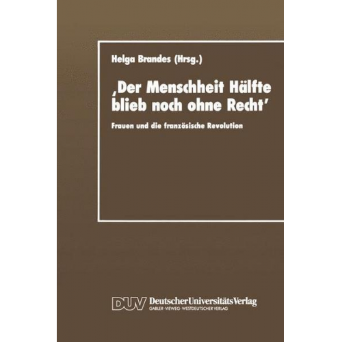 ‚Der Menschheit Hälfte blieb noch ohne Recht‘