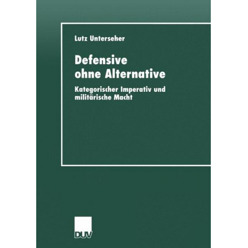 Lutz Unterseher - Defensive ohne Alternative