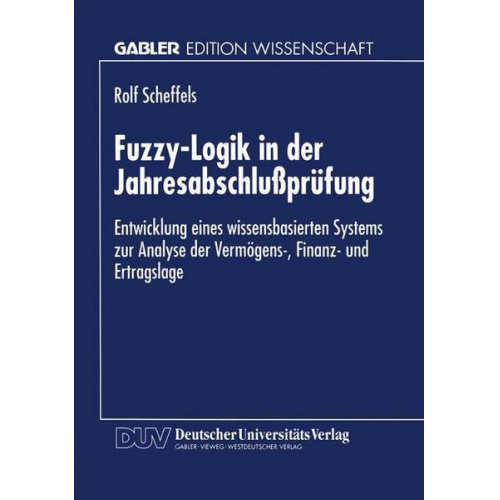 Rolf Scheffels - Fuzzy-Logik in der Jahresabschlußprüfung