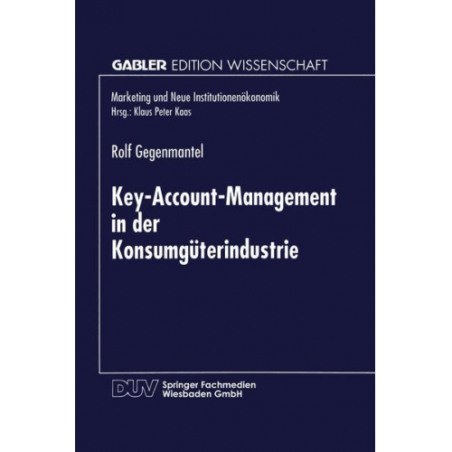 Rolf Gegenmantel - Key-Account-Management in der Konsumgüterindustrie