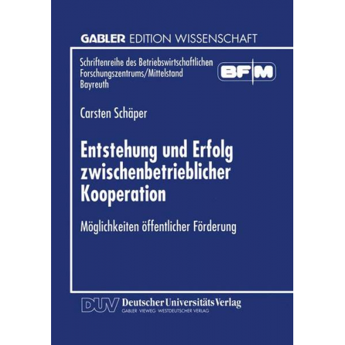 Carsten Schäper - Entstehung und Erfolg zwischenbetrieblicher Kooperation