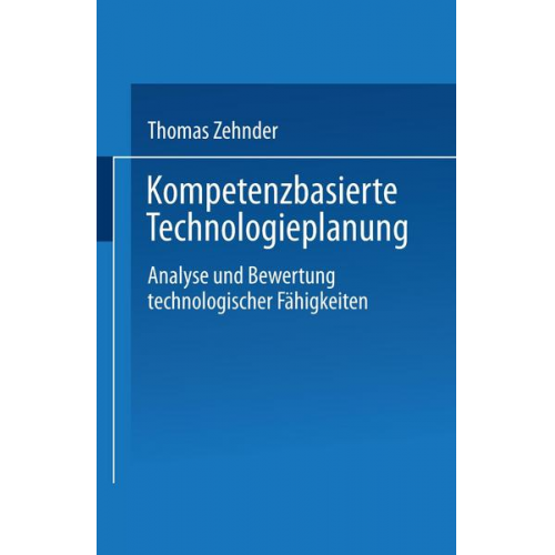 Thomas Zehnder - Kompetenzbasierte Technologieplanung