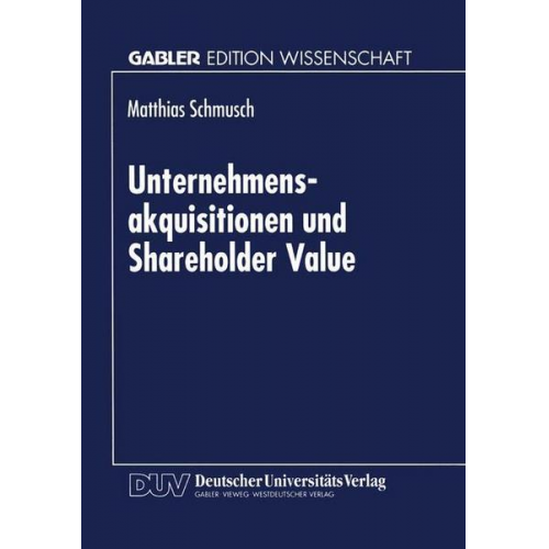 Matthias Schmusch - Unternehmensakquisitionen und Shareholder Value