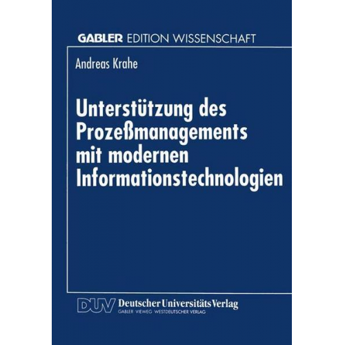 Andreas Krahe - Unterstützung des Prozeßmanagements mit modernen Informationstechnologien