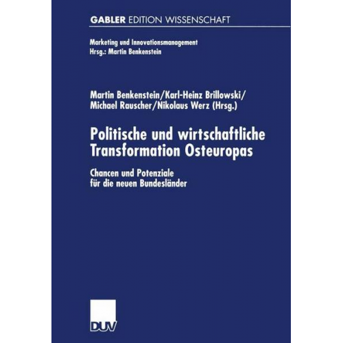 Martin Benkenstein & Karl-Heinz Brillowski & Michael Rauscher - Politische und wirtschaftliche Transformation Osteuropas