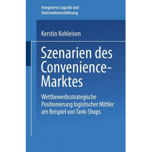 Kerstin Kohleisen - Szenarien des Convenience-Marktes