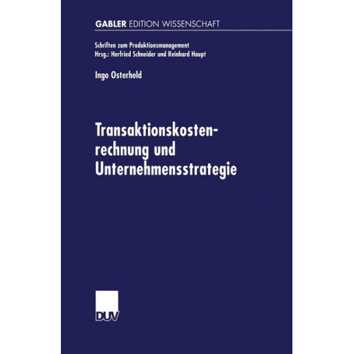 Ingo Osterheld - Transaktionskostenrechnung und Unternehmensstrategie