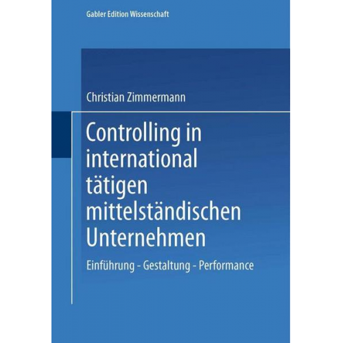 Christian Zimmermann - Controlling in international tätigen mittelständischen Unternehmen