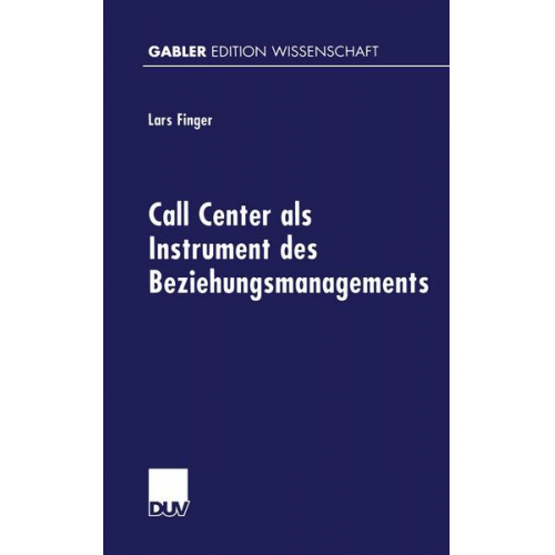 Lars Finger - Call Center als Instrument des Beziehungsmanagements