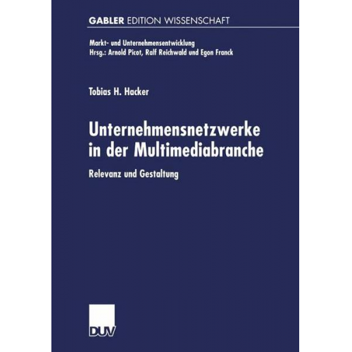 Tobias H. Hacker - Unternehmensnetzwerke in der Multimediabranche