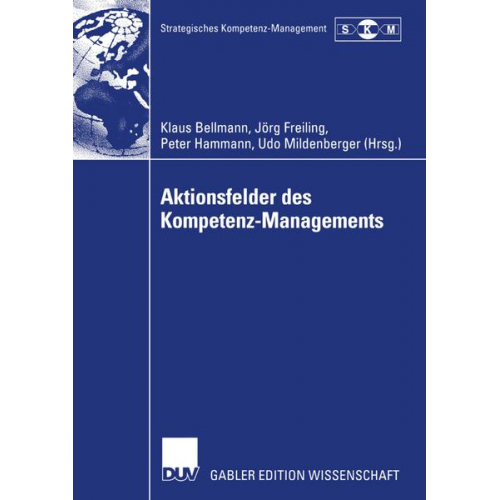 Klaus Bellmann & Jörg Freiling & Peter Hammann - Aktionsfelder des Kompetenz-Managements