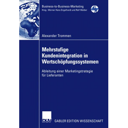 Alexander Trommen - Mehrstufige Kundenintegration in Wertschöpfungssystemen