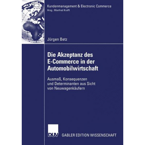 Jürgen Betz - Die Akzeptanz des E-Commerce in der Automobilwirtschaft