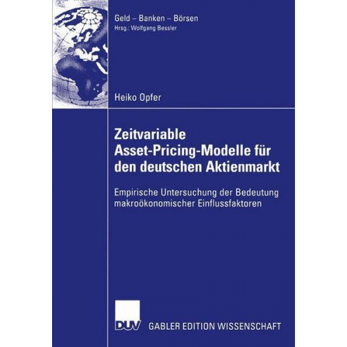 Heiko Opfer - Zeitvariable Asset-Pricing-Modelle für den deutschen Aktienmarkt