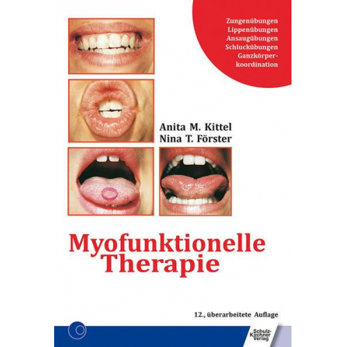 Anita Kittel & Nina T. Förster - Myofunktionelle Therapie