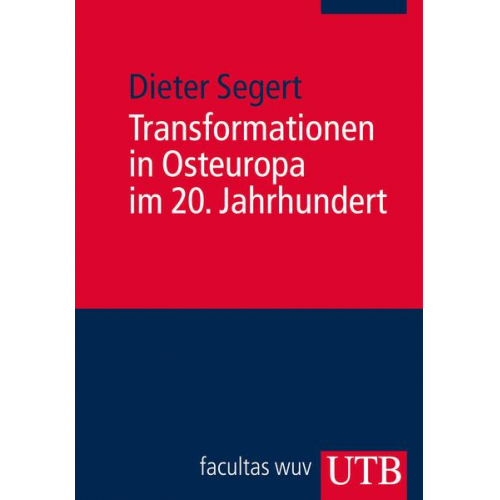 Dieter Segert - Transformationen in Osteuropa im 20. Jahrhundert