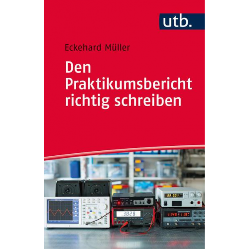 Eckehard Müller - Den Praktikumsbericht richtig schreiben