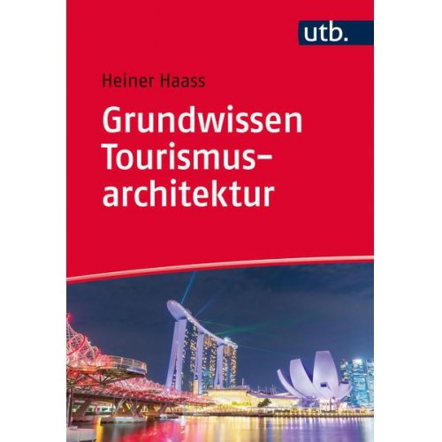 Heiner Haass - Grundwissen Tourismusarchitektur