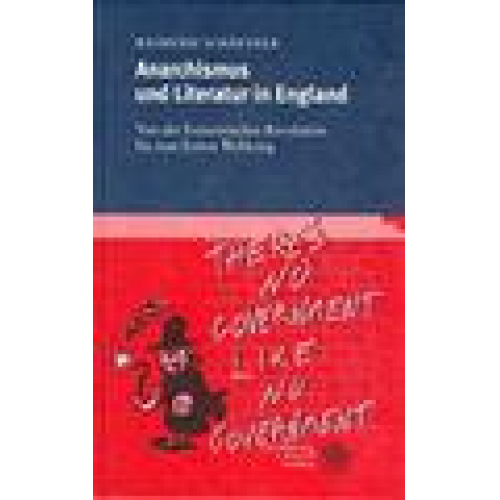 Raimund Schäffner - Anarchismus und Literatur in England: Von der Französischen Revolution bis zum Ersten Weltkrieg