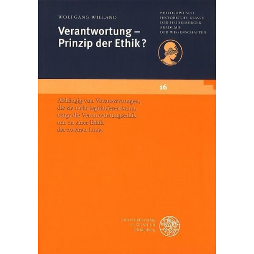 Wolfgang Wieland - Verantwortung - Prinzip der Ethik?