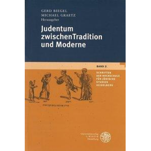 Gerd Biegel & Michael Graetz - Judentum zwischen Tradition und Moderne