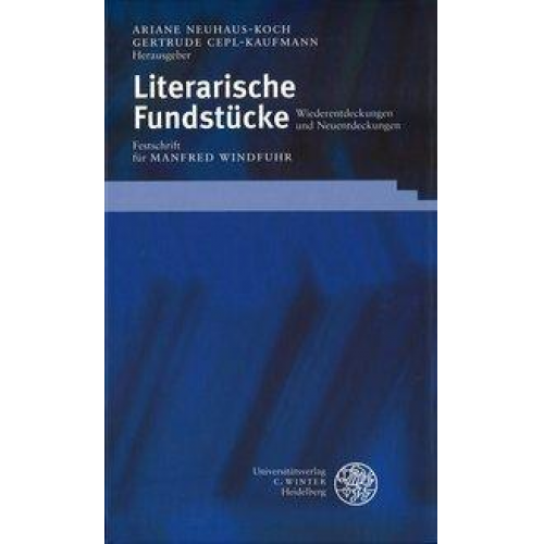 Ariane Neuhaus-Koch & Gertrude Cepl-Kaufmann & Gertrude Cepl-Kaufmann - Literarische Fundstücke