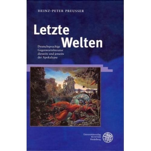 Heinz-Peter Preusser - Letzte Welten