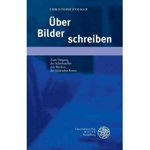 Christoph Eykman - Über Bilder schreiben