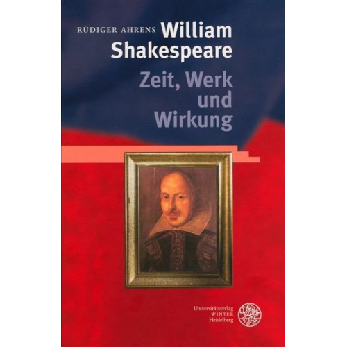 Rüdiger Ahrens - William Shakespeare - Zeit, Werk und Wirkung