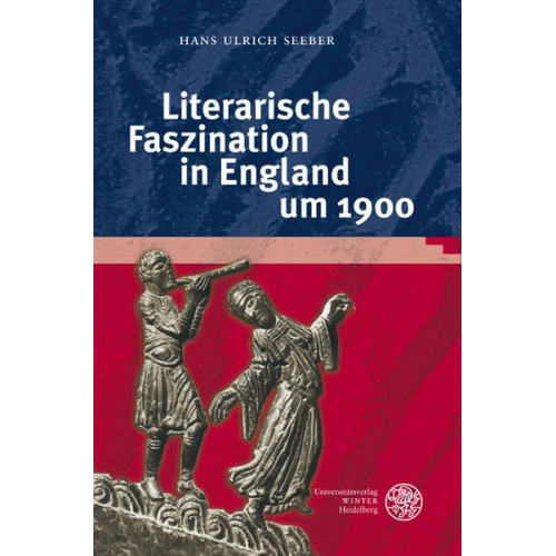 Hans Ulrich Seeber - Literarische Faszination in England um 1900