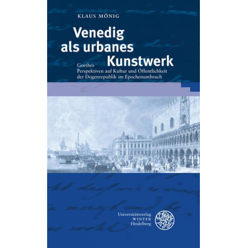 Klaus Mönig - Venedig als urbanes Kunstwerk