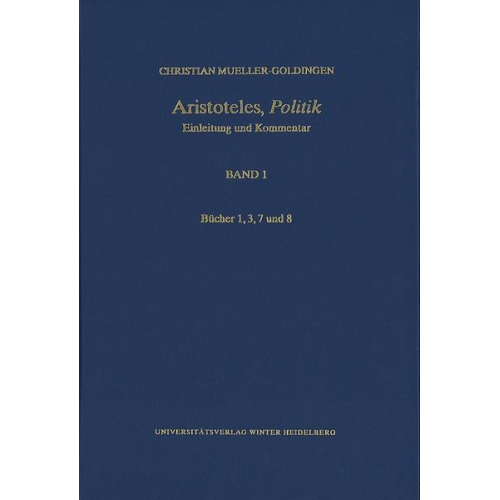 Christian Mueller-Goldingen - Aristoteles,‚Politik‘ / Bücher 1, 3, 7 und 8