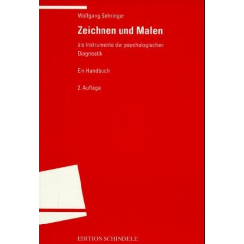 Wolfgang Sehringer - Zeichnen und Malen als Instrumente der psychologischen Diagnostik