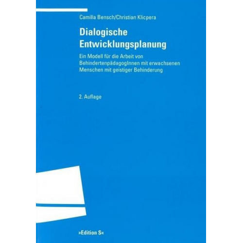 Camilla Bensch & Christian Klicpera - Dialogische Entwicklungsplanung