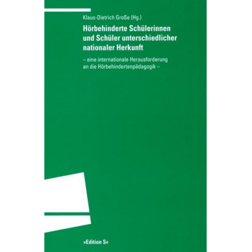 Klaus-Dietrich Grosse - Hörbehinderte Schülerinnen und Schüler unterschiedlicher nationaler Herkunft