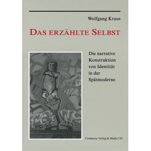 Wolfgang Kraus - Das erzählte Selbst