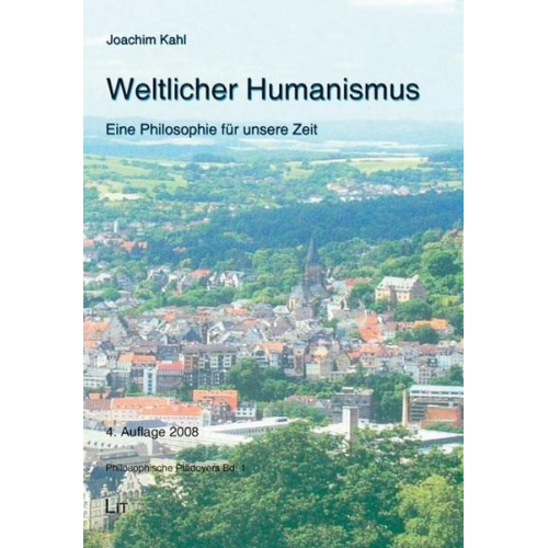 Joachim Kahl - Weltlicher Humanismus