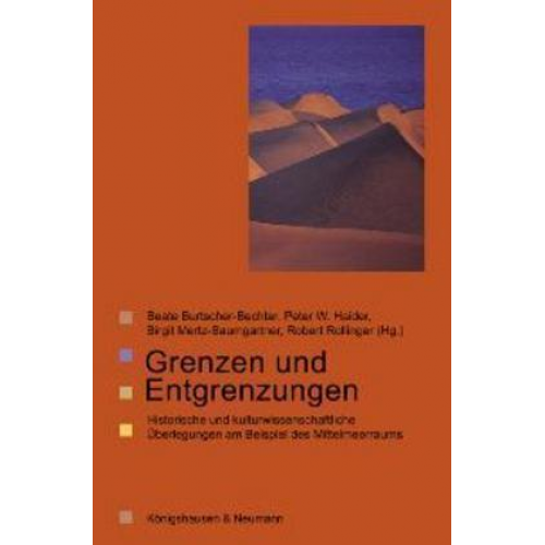 Beate Burtscher-Bechter & Peter W. Haider & Birgit Mertz-Baumgartner & Birgit Mertz-Baumgartner - Grenzen und Entgrenzungen