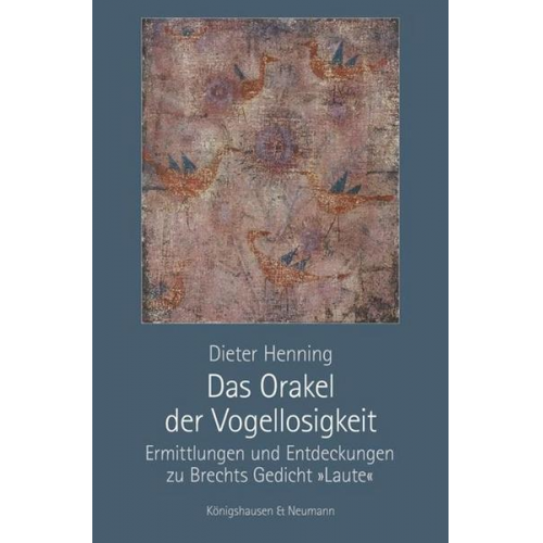 Dieter Henning - Das Orakel der Vogellosigkeit