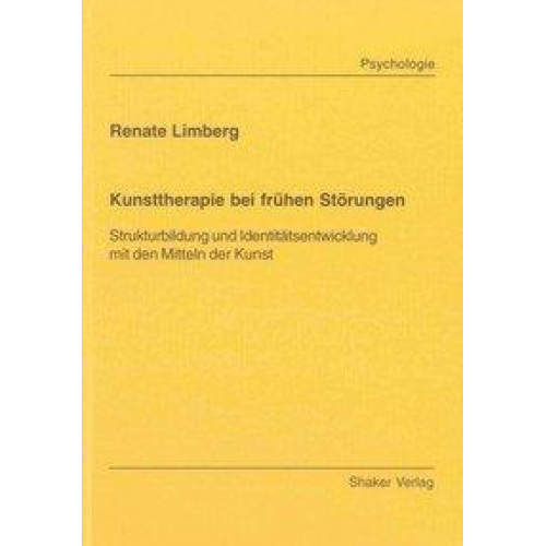 Renate Limberg - Kunsttherapie bei frühen Störungen