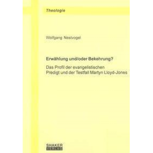 Wolfgang Nestvogel - Erwählung und/oder Bekehrung?