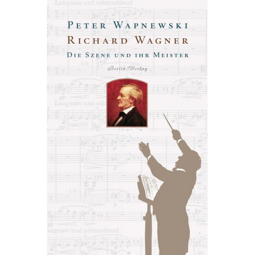 Peter Wapnewski - Richard Wagner