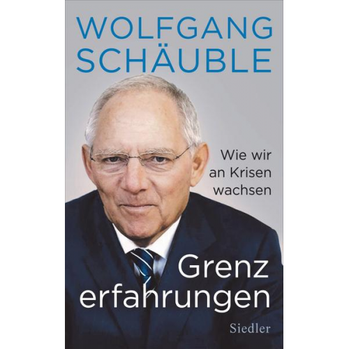 Wolfgang Schäuble - Grenzerfahrungen