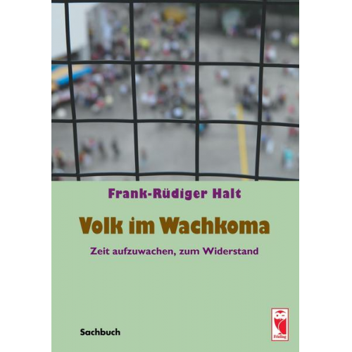 Frank-Rüdiger Halt - Volk im Wachkoma