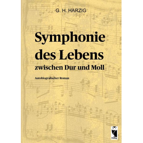 Günter Harzig - Symphonie des Lebens – Zwischen Dur und Moll