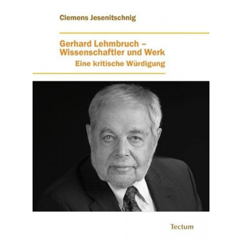 Clemens Jesenitschnig - Gerhard Lehmbruch - Wissenschaftler und Werk