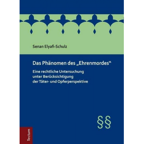 Senan Elyafi-Schulz - Das Phänomen des 'Ehrenmordes