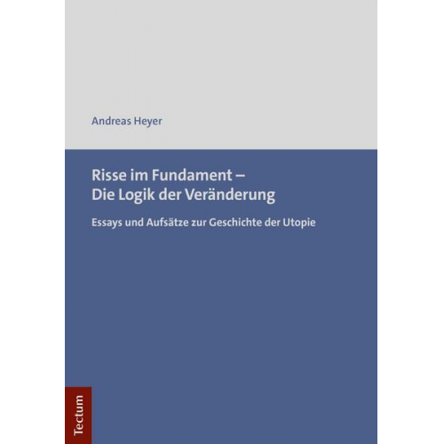 Andreas Heyer - Risse im Fundament – Die Logik der Veränderung